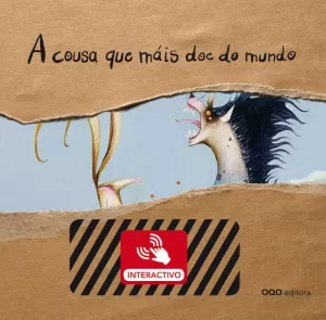 A COUSA QUE MÁIS DOE DO MUNDO + INTERACTIVO A COUSA QUE MÁIS DOE DO MUNDO + INTERACTIVO