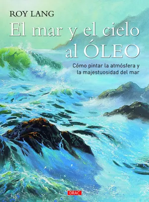 EL MAR Y EL CIELO AL ÓLEO EL MAR Y EL CIELO AL ÓLEO