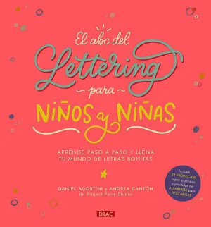 EL ABC DEL LETTERING PARA NIÑOS Y NIÑAS EL ABC DEL LETTERING PARA NIÑOS Y NIÑAS