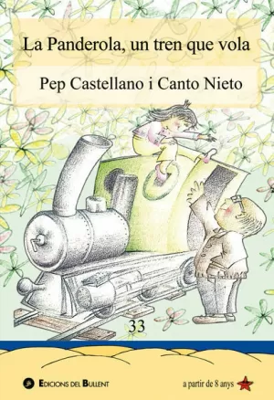LA PANDEROLA, UN TREN QUE VOLA