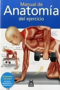 MANUAL DE ANATOMÍA DEL EJERCICIO  (COLOR)