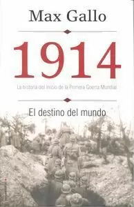 1914. EL DESTINO DEL MUNDO