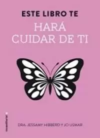 ESTE LIBRO TE HARÁ CUIDAR DE TI