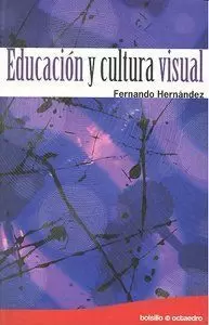 EDUCACIÓN Y CULTURA VISUAL (ED. BOLSILLO)