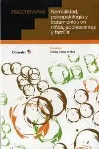 NORMALIDAD, PSICOPATOLOGÍA Y TRATAMIENTOS PARA NIÑOS, ADOLESCENTES Y FAMILIA