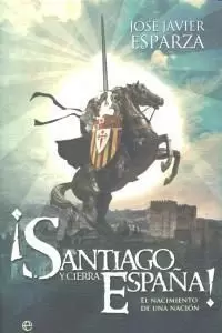 ¡SANTIAGO Y CIERRA ESPAÑA!