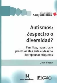 AUTISMOS: ¿ESPECTRO O DIVERSIDAD?