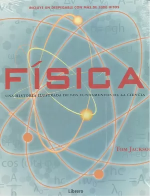 FISICA (HISTOR¡A ILUSTRADA DE LOS FUNDAMENTOS)