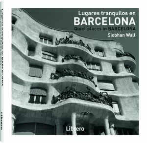 BARCELONA, LUGARES TRANQUILOS