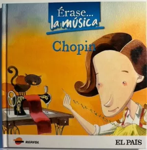 ÉRASE UNA VEZ LA MÚSICA. CHOPIN