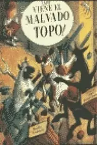 AHI VIENE MALVADO TOPO -INFANTIL