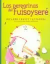 PEREGRINAS DEL FUISOYSERE,LAS