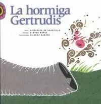 HORMIGA GERTRUDIS,LA