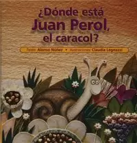 DONDE ESTA JUAN PEROL EL CARACOL