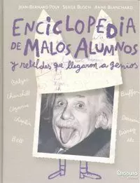 ENCICLOPEDIA DE MALOS ALUMNOS Y REBELDES ENCICLOPEDIA DE MALOS ALUMNOS Y REBELDES