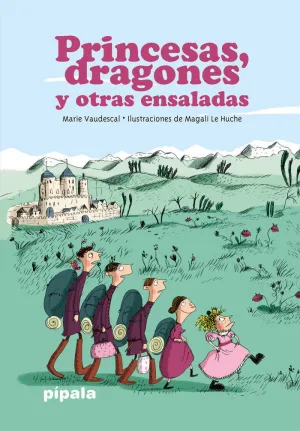 PRINCESAS DRAGONES Y OTRAS ENSALADAS