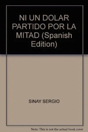 NI UN DOLAR POR LA MITAD