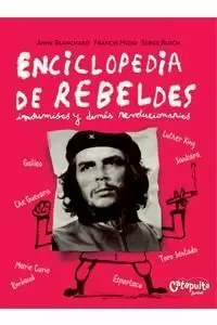 ENCICLOPEDIA DE REBELDES ENCICLOPEDIA DE REBELDES