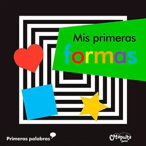 MIS PRIMERAS FORMAS MIS PRIMERAS FORMAS