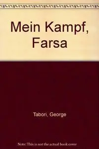 MEIN KAMPF UNA FARSA
