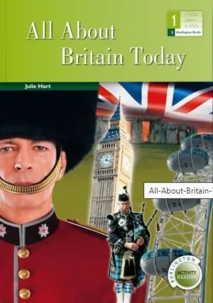 ALL ABOUT BRITAIN TODAY 1ºESO ALL ABOUT BRITAIN TODAY 1ºESO