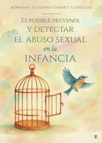 ES POSIBLE PREVENIR Y DETECTAR EL ABUSO SEXUAL EN LA INFANC