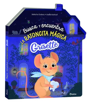 BUSCA Y ENCUENTRA LA RATONCITA MÁGICA GRISETTE