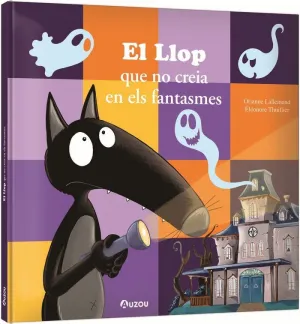 EL LLOP QUE NO CREIA EN ELS FANTASMES