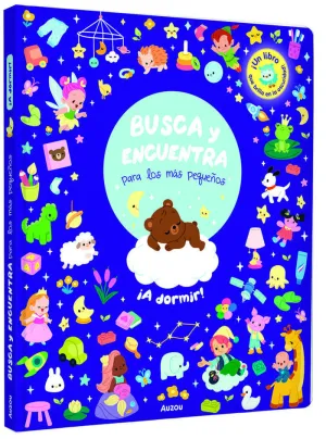 A DORMIR. BUSCA Y ENCUENTRA PARA LOS MÁS PEQUEÑOS