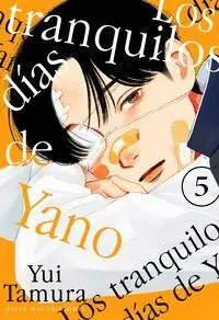 LOS TRANQUILOS DIAS DE YANO 5