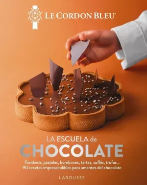 LA ESCUELA DE CHOCOLATE. LE CORDON BLEU®
