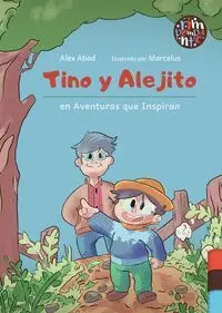 TINO Y ALEJITO EN AVENTURAS QUE INSPIRAN