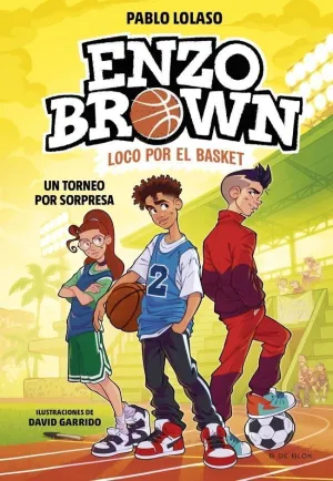 ENZO BROWN LOCO POR EL BASKET 3 UN TORNEO POR SORPRESA