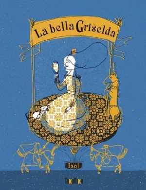 LA BELLA GRISELDA LA BELLA GRISELDA