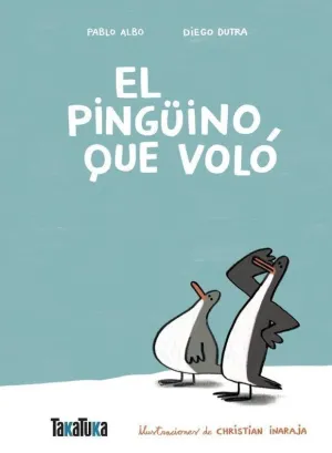 EL PINGUINO QUE VOLO