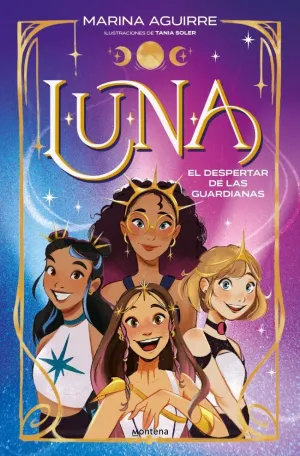 LUNA 1 - EL DESPERTAR DE LAS GUARDIANAS