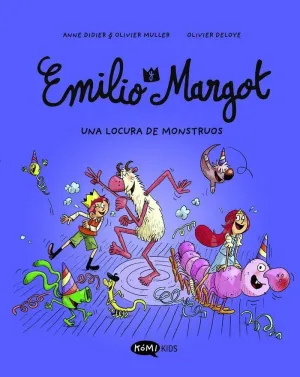 EMILIO Y MARGOT 7 UNA LOCURA DE MONSTRUOS