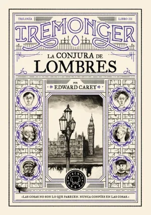 TRILOGÍA IREMONGER 3: LA CONJURA DE LOMBRES