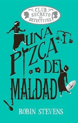 UNA PIZCA DE MALDAD (COZY MYSTERY JUVENIL)