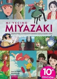 MI VECINO MIYAZAKI STUDIO GHIBLI LA ANIMACION JAPONESA QUE