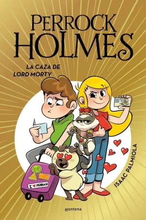 PERROCK HOLMES 22 LA CAZA DE LORD MONTY