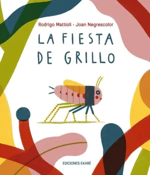 LA FIESTA DE GRILLO