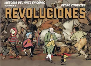 HISTORIA DEL ARTE EN CÓMIC. REVOLUCIONES