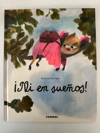 ¡Ni en sueños! de Beatrice Alemagna