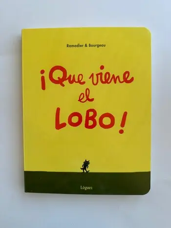 ¡Que viene el lobo! – Ramadier & Bourgeau: un lobo, un susto... y a jugar ¡Que viene el lobo! – Ramadier & Bourgeau: un lobo, un susto... y a jugar
