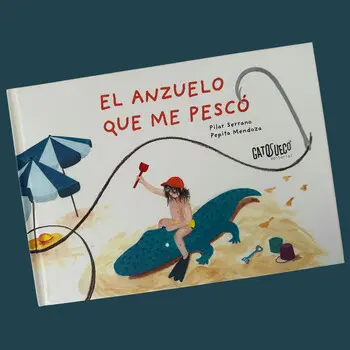 El anzuelo que me pescó, de Pilar Serrano y Pepita Mendoza El anzuelo que me pescó, de Pilar Serrano y Pepita Mendoza